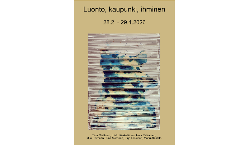 Luonto, kaupunki, ihminen – Taideyhdistys Harhan yhteisnäyttely 28.2.–29.4.2026 Kauppahalli Joensuussa
